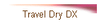Travel Dry DX